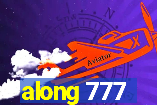along 777